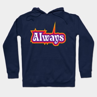 Always Sticker Text Hoodie